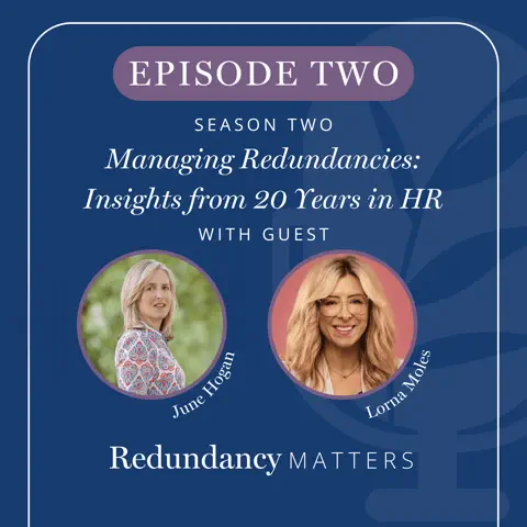 Redundancy Matters, Season 2 Episode 2 cover with June Hogan and Lorna Moles